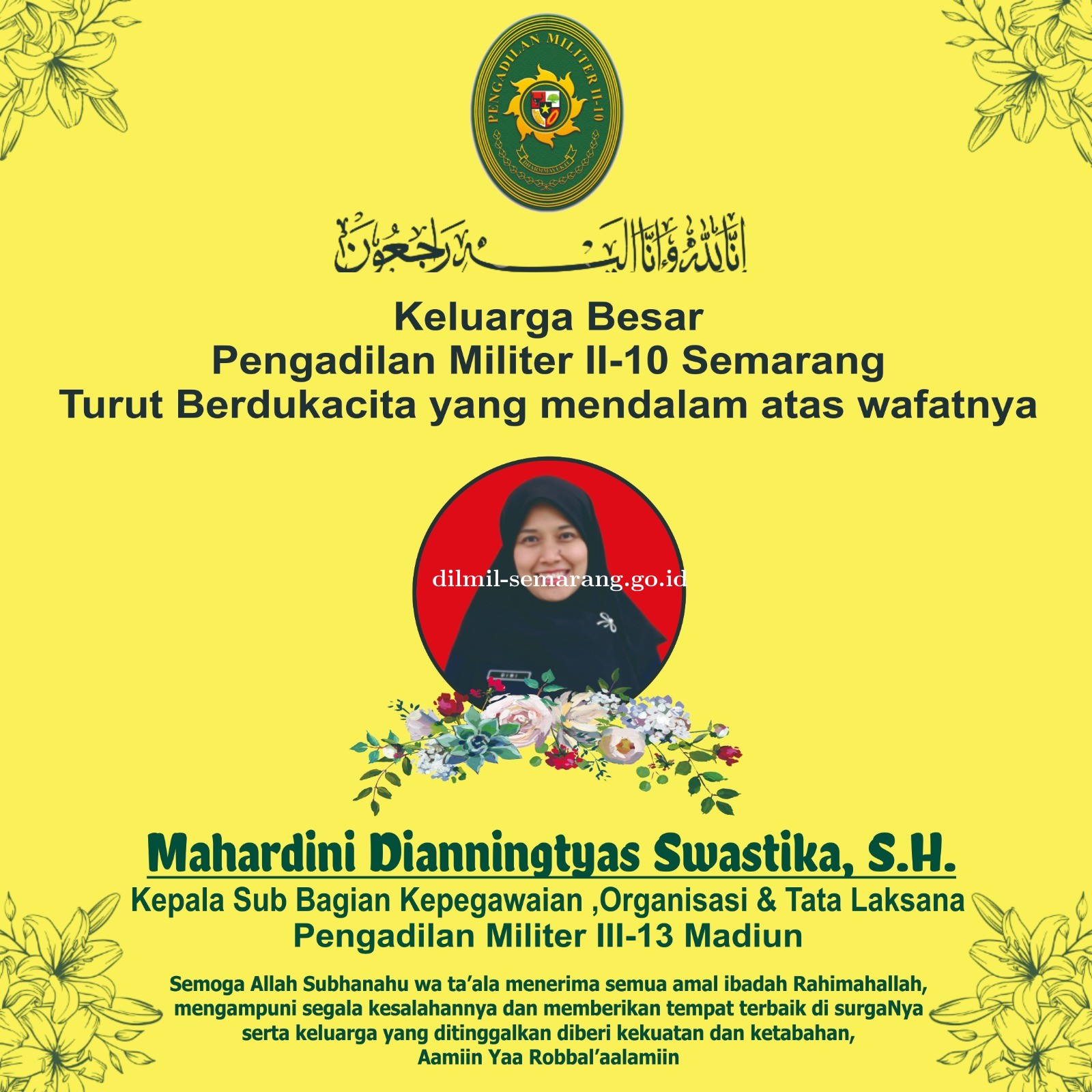 Keluarga Besar Pengadilan Militer II-10 Semarang turut berdukacita atas wafatnya ASN Mahardini Dianningtyas Swastika, S.H